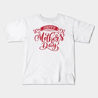 Happy Mothers Day Kids T-Shirt